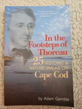 In the Footsteps of Thoreau Adam Gamble Signed 25 Cape Cod Walks 1997 Book